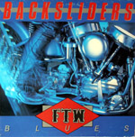 Backsliders . FTW Blues