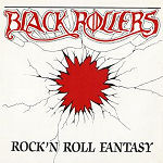 Black Rollers . Rock'n Roll Fantasy
